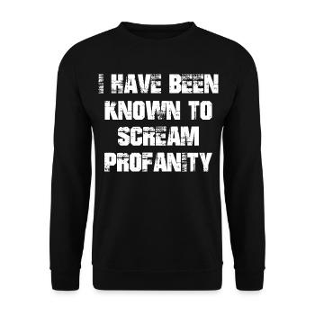 I have been known to scream profanity - Unisex Pullover - Schwarz - Vorne - Alina (178cm) & Michal (187cm)