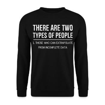 Il y a deux types de personnes qui extrapolent - Sweat-shirt Unisexe - noir - Devant - Alina (178cm) & Michal (187cm)