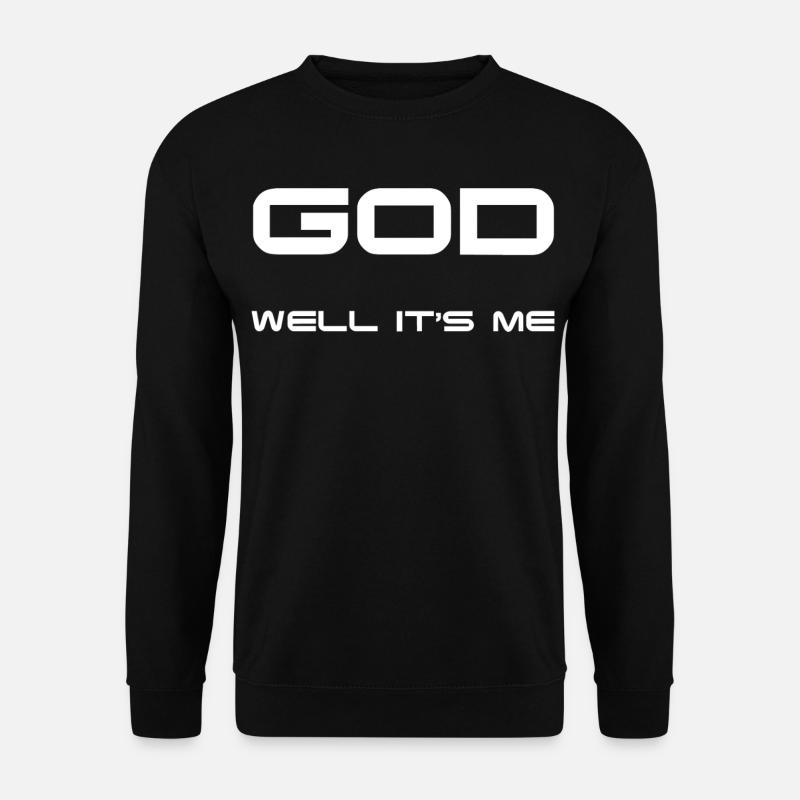God is me! - Unisex Sweatshirt - black