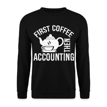 first coffee then accounting shirt - Unisex Pullover - Schwarz - Vorne - Alina (178cm) & Michal (187cm)