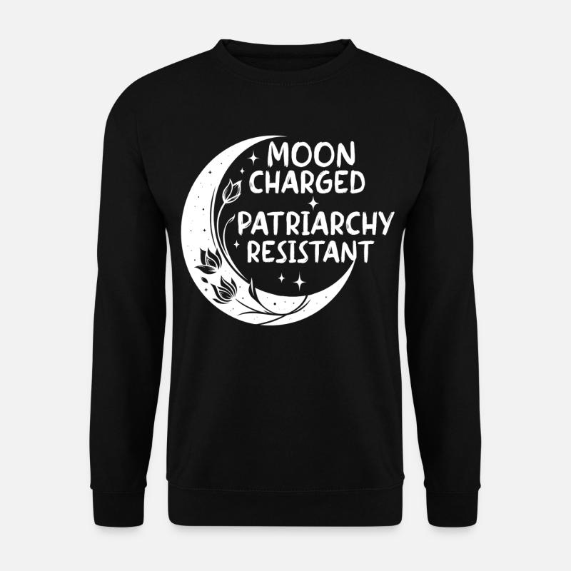 Moon charged, patriarchy resistant - Unisex Pullover - Schwarz