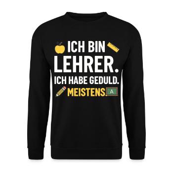 Ich Bin Lehrer Ich Habe Geduld Meistens - Unisex Pullover - Schwarz - Vorne - Alina (178cm) & Michal (187cm)