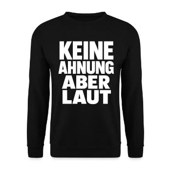 Keine Ahnung Aber Laut - Unisex Pullover - Schwarz - Vorne - Alina (178cm) & Michal (187cm)