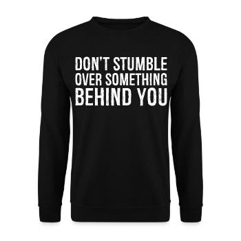 don't stumble over something behind you - Unisex Sweatshirt - black - Front - Alina (178cm) & Michal (187cm)
