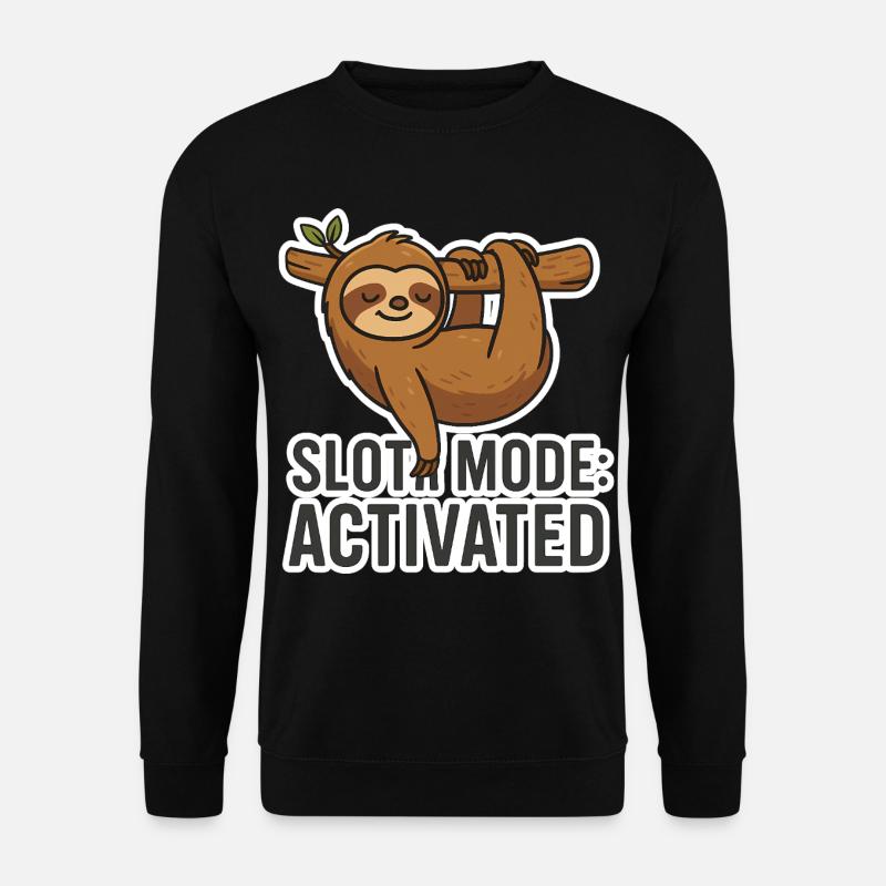 Sloth Mode: Activated - Funny Sloth Saying - Unisex Sweatshirt - black