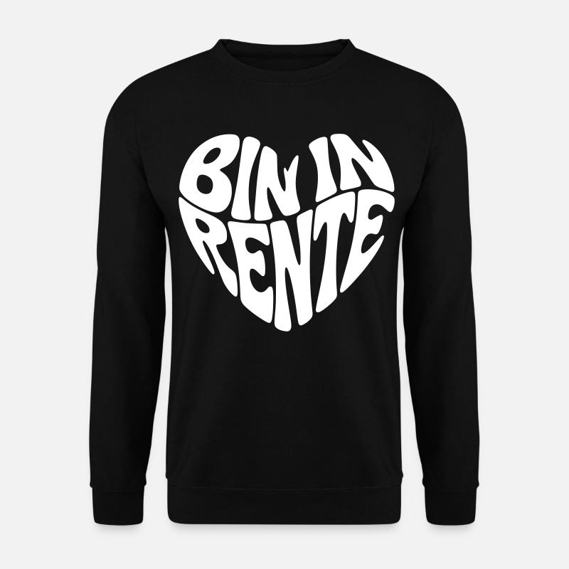 Bin in Rente - Unisex Pullover - Schwarz