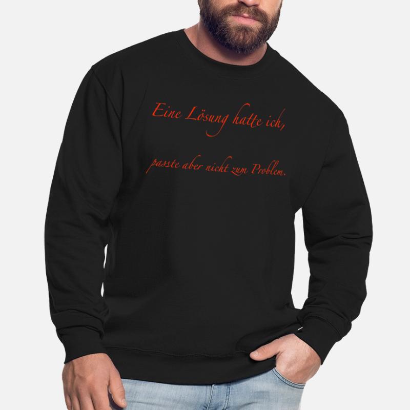 J’avais une solution Sweat-shirt Unisexe