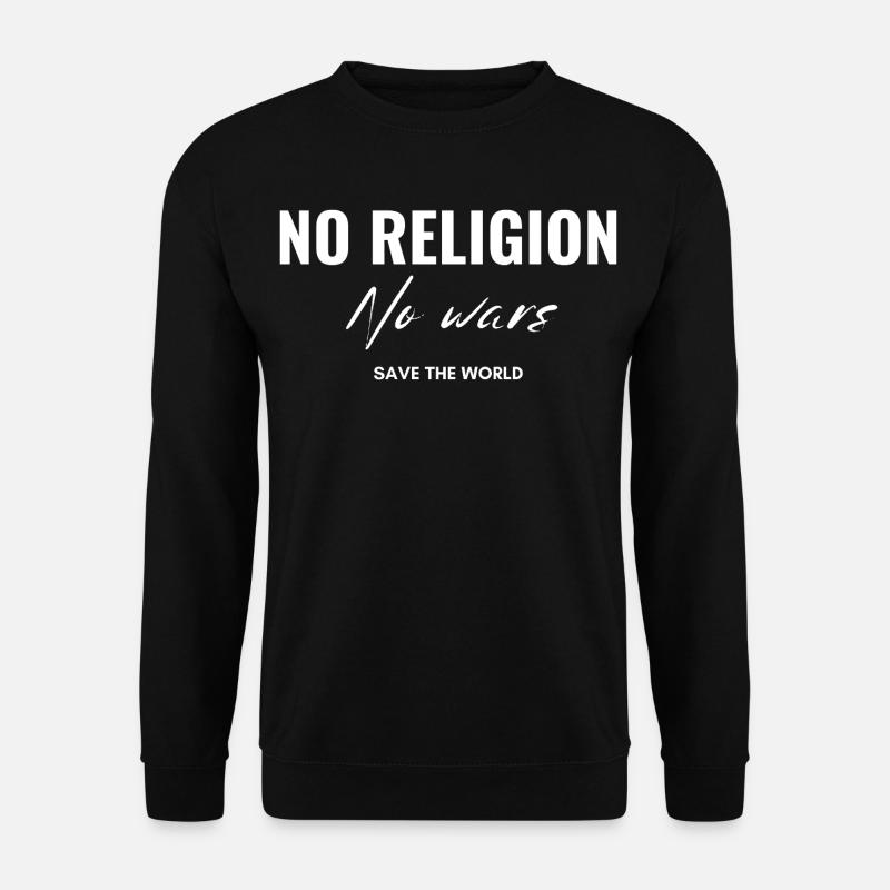 Pas de religions, pas de guerres - Sweat-shirt Unisexe - noir