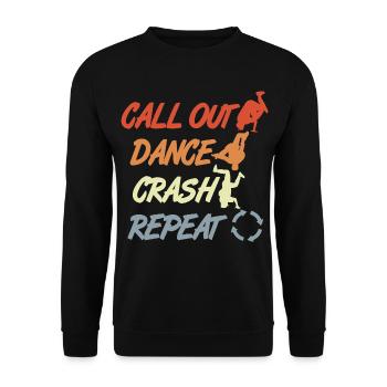 Vintage Breakdancing Zitat - Unisex Pullover - Schwarz - Vorne - Alina (178cm) & Michal (187cm)