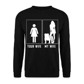 My Wife vs Your Wife – Bulldog Style - Unisex Sweatshirt - black - Front - Alina (178cm) & Michal (187cm)