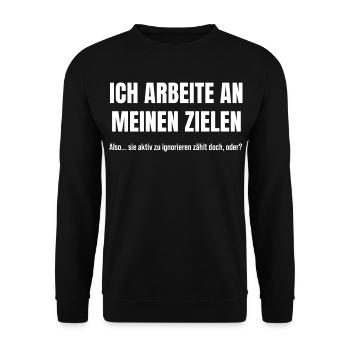 Ziele erreichen durch konsequentes Ignorieren - Unisex Pullover - Schwarz - Vorne - Alina (178cm) & Michal (187cm)