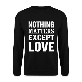 Chemise d’inspiration Rien d’autre que l’amour - Sweat-shirt Unisexe - noir - Devant - Alina (178cm) & Michal (187cm)