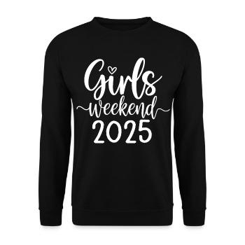 Girls Weekend 2025 Schriftzug - Unisex Pullover - Schwarz - Vorne - Alina (178cm) & Michal (187cm)