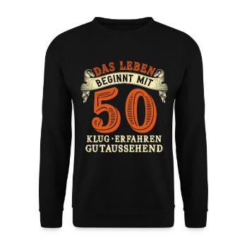 Das Leben beginnt mit 50 zum 50. Geburtstag - Unisex Pullover - Schwarz - Vorne - Alina (178cm) & Michal (187cm)
