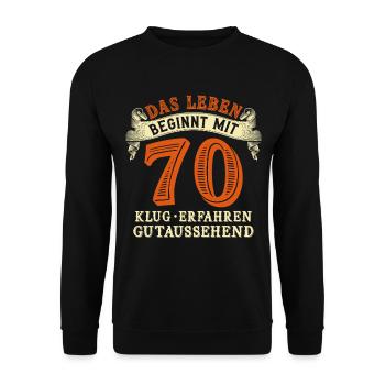 Life begins at 70 for your 70th birthday - Unisex Sweatshirt - black - Front - Alina (178cm) & Michal (187cm)