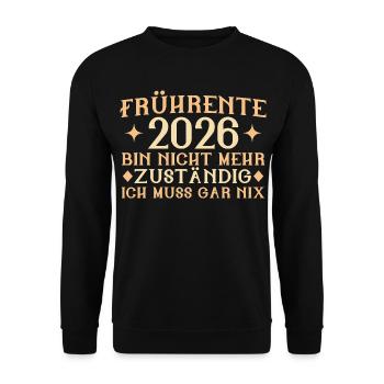 Early retirement 2026 - No longer responsible - Retirement part - Unisex Sweatshirt - black - Front - Alina (178cm) & Michal (187cm)