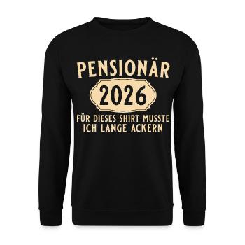 Pensioner 2026 - Lange Ackern - Pension - Unisex Sweatshirt - black - Front - Alina (178cm) & Michal (187cm)