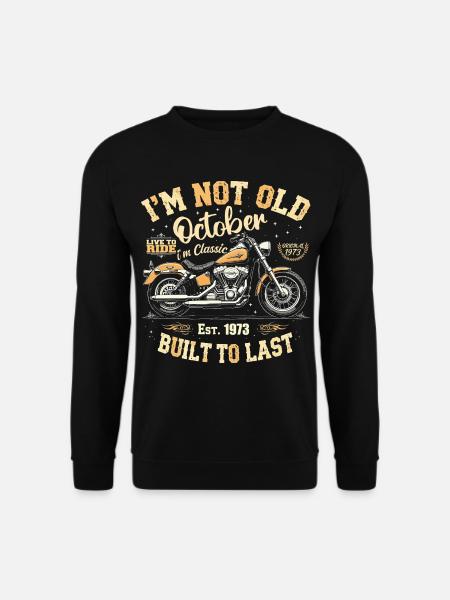 Birthday October 1973 Anniversary October 1973 - Unisex Sweatshirt - black