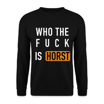 Who the fuck is HORST - Unisex Sweatshirt - black - Front - Alina (178cm) & Michal (187cm)