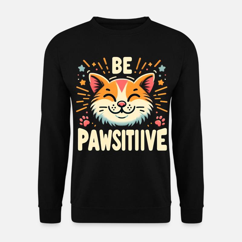 Be pawsitive süße Katze - Unisex Pullover - Schwarz