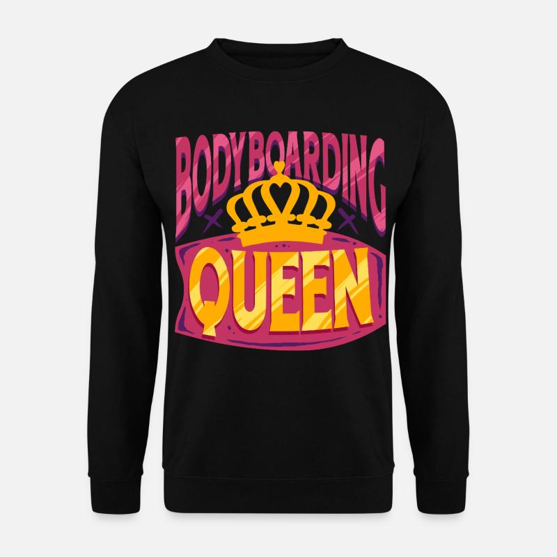 Bodyboarding Queen Bodyboarder - Unisex Pullover - Schwarz