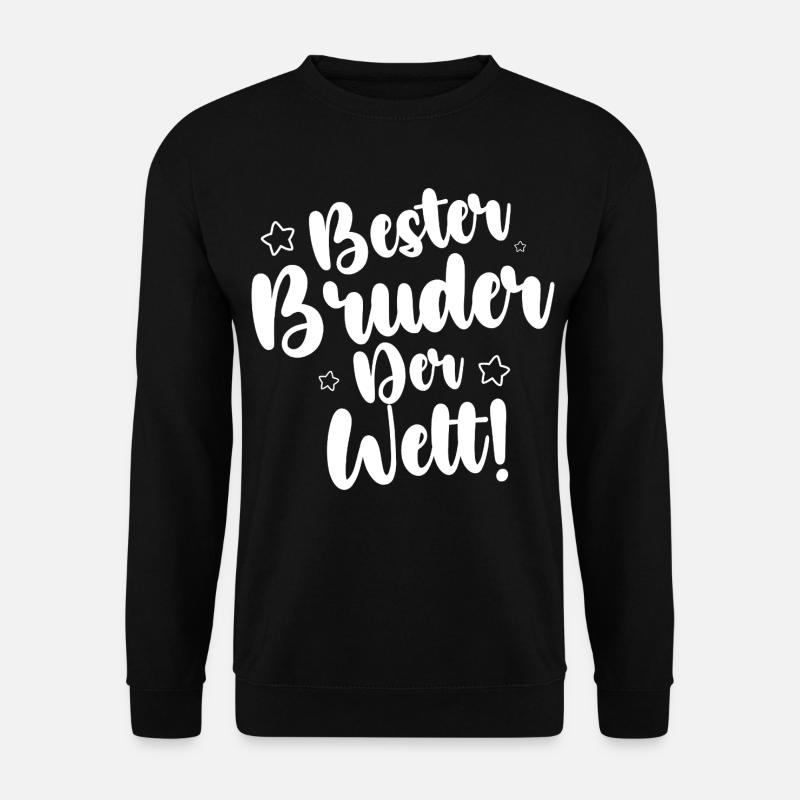 Bester Bruder Der Welt - Unisex Pullover - Schwarz