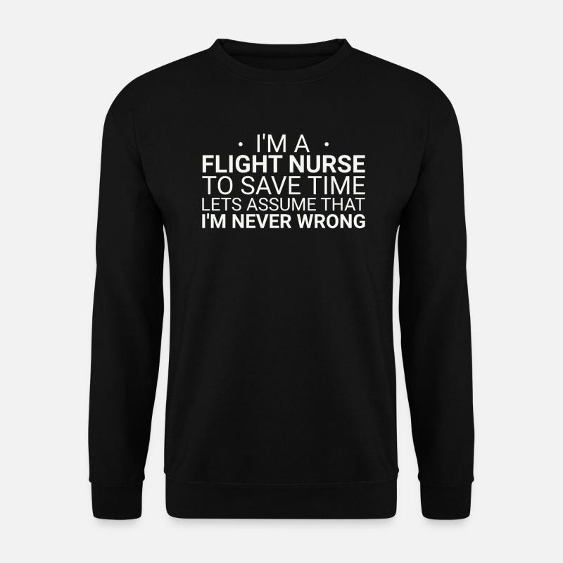 Flight Nurse Never Wrong Luftrettung - Unisex Pullover - Schwarz