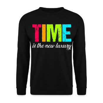 Time is the new luxury – modern statement - Unisex Sweatshirt - black - Front - Alina (178cm) & Michal (187cm)
