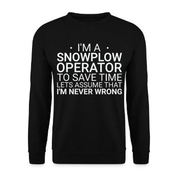 Snowplow Operator Never Wrong Snowplow Driver - Unisex Sweatshirt - black - Front - Alina (178cm) & Michal (187cm)
