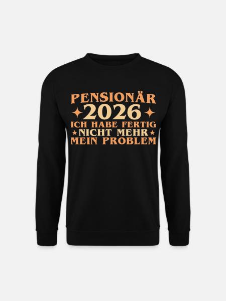 Pensionär 2026 Abschied Arbeitskollege Pension - Unisex Pullover - Schwarz