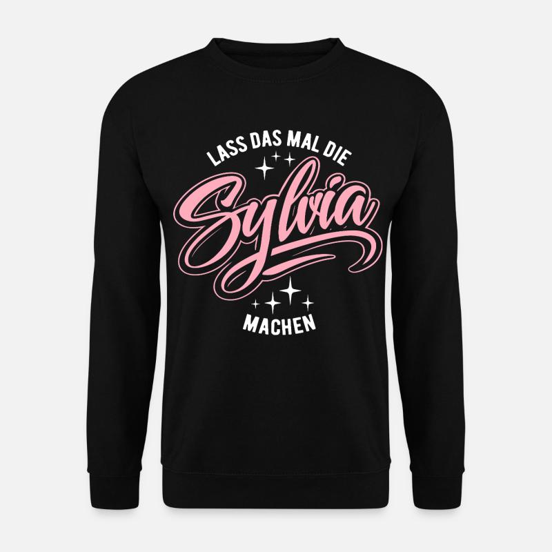 Let Sylvia do that - name day - Unisex Sweatshirt - black