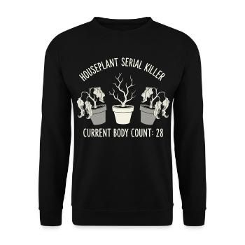 Houseplant serial killer with dark humor - Unisex Sweatshirt - black - Front - Alina (178cm) & Michal (187cm)