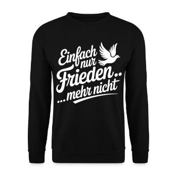 Friedensspruch mit Taube und Schriftzug - Unisex Pullover - Schwarz - Vorne - Alina (178cm) & Michal (187cm)