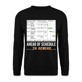 Ahead of Schedule... In Rework (Funny Gantt Chart) - Unisex Sweatshirt - black - Front - Alina (178cm) & Michal (187cm)