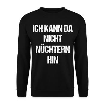 Je ne peux pas y aller sobre – Funshirt Party - Sweat-shirt Unisexe - noir - Devant - Alina (178cm) & Michal (187cm)