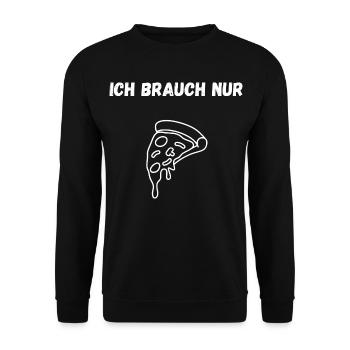 Pizza Shirt – I just need pizza saying - Unisex Sweatshirt - black - Front - Alina (178cm) & Michal (187cm)
