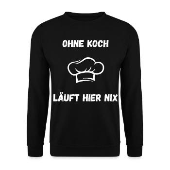 Koch Shirt – Nothing works here without a chef - Unisex Sweatshirt - black - Front - Alina (178cm) & Michal (187cm)
