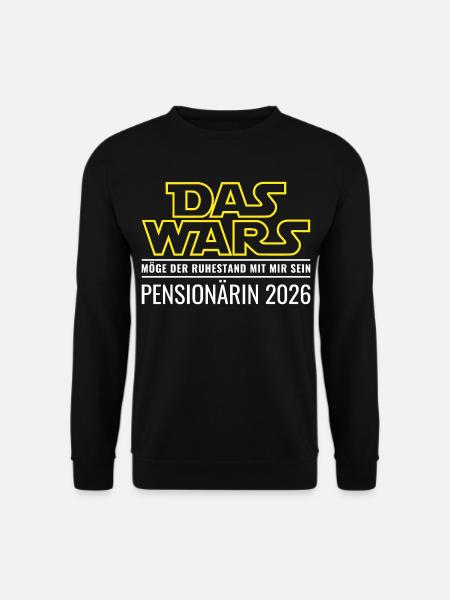 Pensionärin 2026 Das wars Ruhestand Beamtin - Unisex Pullover - Schwarz