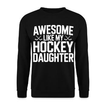 Genial wie meine Tochter Papa Hockey - Unisex Pullover - Schwarz - Vorne - Alina (178cm) & Michal (187cm)