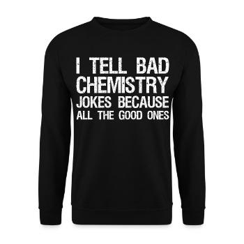 Je raconte de mauvaises blagues sur l’alchimie parce que toutes les bonnes - Sweat-shirt Unisexe - noir - Devant - Alina (178cm) & Michal (187cm)