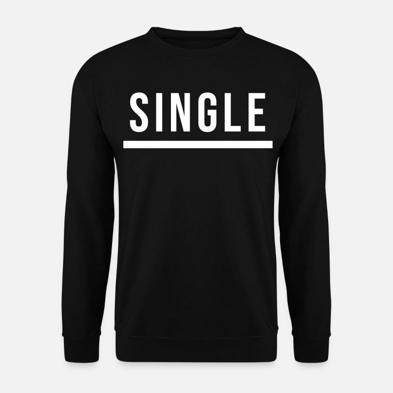 Single Statement Geschenk - Unisex Pullover - Schwarz