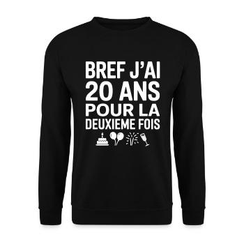 Anyway, I'm 20 years old for the second time - Unisex Sweatshirt - black - Front - Alina (178cm) & Michal (187cm)