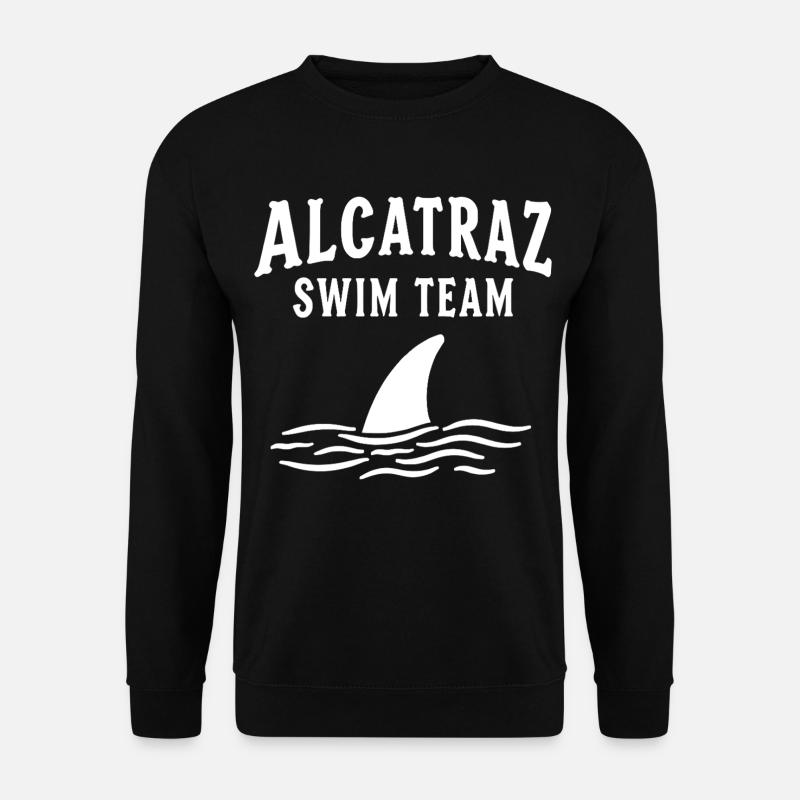 Alcatraz Swim Team Irony Saying - Unisex Sweatshirt - black