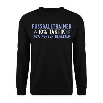 Entraîneur de football 10 % tactique 90 % garder son sang-froid - Sweat-shirt Unisexe - noir - Devant - Alina (178cm) & Michal (187cm)