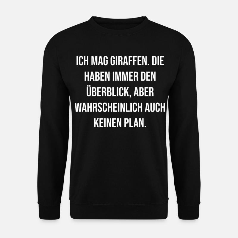 Giraffes Overview Saying Shirt - Unisex Sweatshirt - black