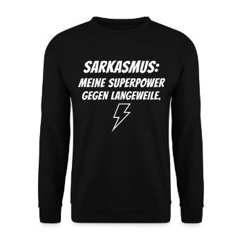 Sarkasmus Superkraft gegen Langeweile - Unisex Pullover - Schwarz - Vorne - Alina (178cm) & Michal (187cm)