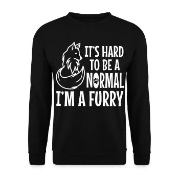 It's Hard To Be A Normal I'm A Furry - Unisex Pullover - Schwarz - Vorne - Alina (178cm) & Michal (187cm)