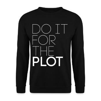 Do it for the plot - Motivation - Unisex Sweatshirt - black - Front - Alina (178cm) & Michal (187cm)