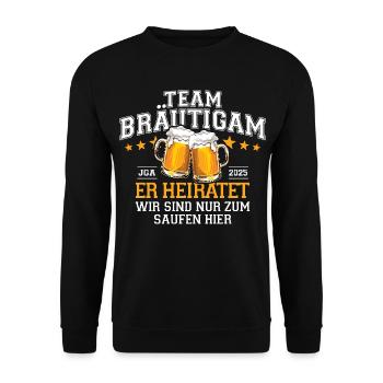 Bachelor Party 2025 Team Groom He Marries - Drinking Beer - Unisex Sweatshirt - black - Front - Alina (178cm) & Michal (187cm)