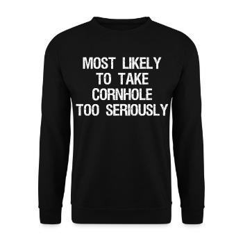 most likely to take cornhole too seriously - Unisex Pullover - Schwarz - Vorne - Alina (178cm) & Michal (187cm)